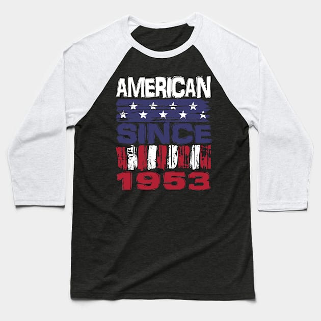 American Since 1953 Baseball T-Shirt by Nerd_art